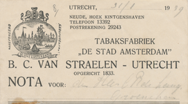 712105 Kop van een nota van B.C. van Straelen, Tabaksfabriek “De Stad Amsterdam”, Neude [1], hoek van Kintgenshaven te ...
